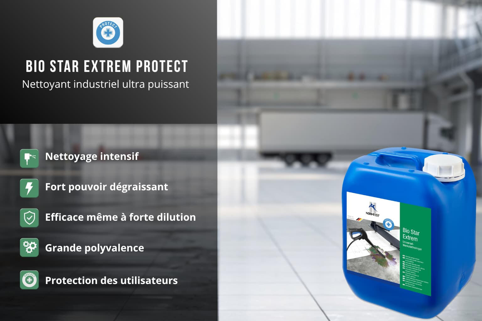 Alt: Bidon du nettoyant industriel « Bio Star Extrem Protect » posé dans un entrepôt vide avec camion en arrière-plan, illustrant un nettoyant ultra puissant, dégraissant et polyvalent pour sols industriels